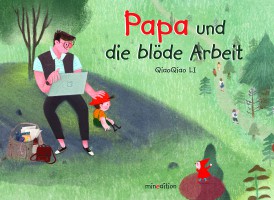 Papa und die blöde Arbeit