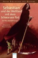 Sebastian und der Wettlauf mit dem Schwarzen Tod