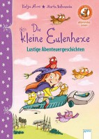 Die kleine Eulenhexe: Lustige Abenteuergeschichten