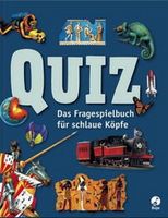 Quiz. Das Fragespielbuch für schlaue Köpfe