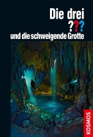 Die drei ??? und die schweigende Grotte