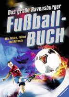 Das große Ravensburger Fußball-Buch