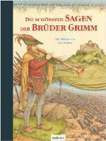 Die schönsten Sagen der Brüder Grimm