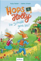 Hops & Holly: Die Schule geht los!