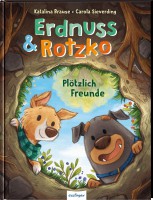 Erdnuss & Rotzko: Plötzlich Freunde