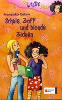 Schule, Zoff und blonde Zicken