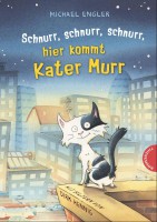 Schnurr, schnurr, schnurr, hier kommt Kater Murr