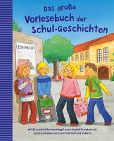 Das große Vorlesebuch der Schul-Geschichten