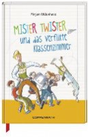Mister Twister und das verflixte Klassenzimmer