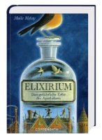 Elixirium - Das gefährliche Erbe des Apothekers