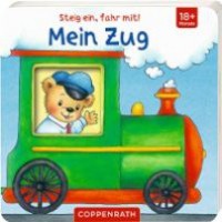 Steig ein, fahr mit! Mein Zug