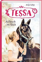 Tessa: Aufbruch ins Glück