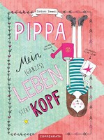 Pippa - Mein (ganzes) Leben steht Kopf