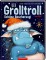 Der Grolltroll. Schöne Bescherung!