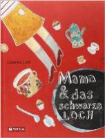 Mama und das schwarze Loch