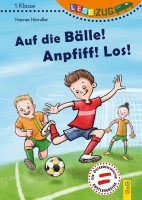 Auf die Bälle! Anpfiff! Los!