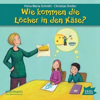 Wie kommen die Löcher in den Käse?