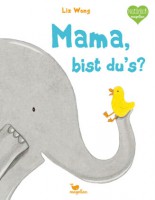 Mama, bist du's?