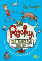 Rocky, der Bankraub und ich