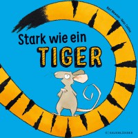 Stark wie ein Tiger