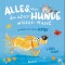 Alles, was du über Hunde wissen musst Alles, was du über Hunde wissen musst