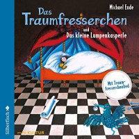 Das Traumfresserchen und Das kleine Lumpenkasperle