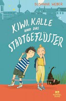 Kiwi, Kalle und das Stadtgeflüster