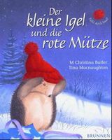 Der kleine Igel und die rote Mütze