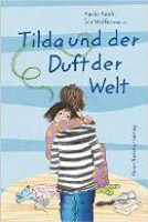 Tilda und der Duft der Welt