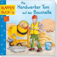 Mit Handwerker Toni auf der Baustelle