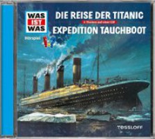 Die Reise der Titanic & Expedition Tauchboot