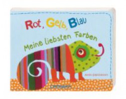 Rot, Gelb, Blau - Meine liebsten Farben