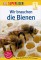 Wir brauchen die Bienen