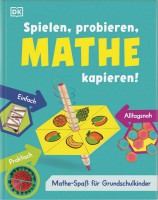 Spielen, probieren, Mathe kapieren