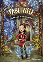 Fabelville: Klara und die Geisterbahn