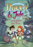 Rocco & Jule: Wilde Zauber und fiese Flüche