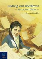 Mit großen Ohren - Ludwig van Beethoven