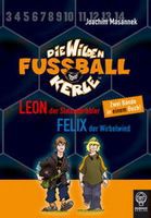 Leon der Slalomdribbler & Felix der Wirbelwind