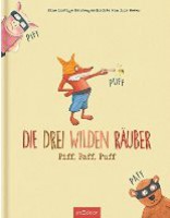 Die drei wilden Räuber Piff, Paff, Puff