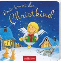 Heute kommt das Christkind