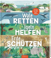 Wale retten, Igeln helfen, Erde schützen