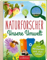 Naturforscher: Unsere Umwelt