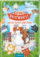 Bruno Bratwurst und die tierisch wilde Meute