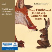 Wenn Fuchs und Hase sich Gute Nacht sagen