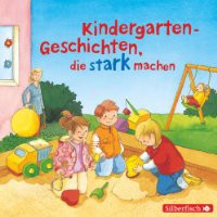 Kindergarten-Geschichten die stark machen