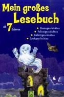 Mein großes Lesebuch ab 7 Jahren