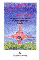 Boni und Ko: Der kleine Ritter und der grüngetupfte rosa Drache