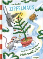 Zipfelmaus und der wunderbare Weihnachtsplan