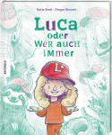 Luca oder wer auch immer Luca oder wer auch immer