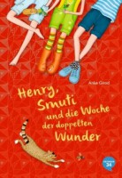 Henry, Smuti und die Woche der doppelten Wunder